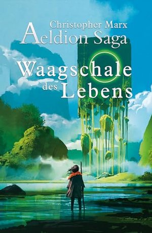 Waagschale des Lebens: Aeldion Saga