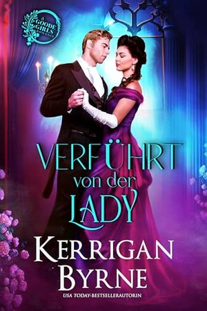 Verführt von der Lady (Die Goode-Schwestern 1)