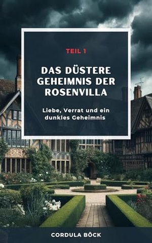 Das düstere Geheimnis der Rosenvilla: Der Fluch der Familie Mewes