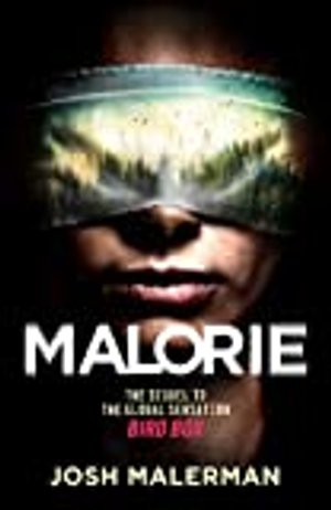 Malorie: One of the best horror stories published for years' (Express) (Bird Box 2) (English Edition