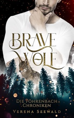 Bravewolf: Die Föhrenbach Chroniken