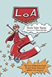 LOA Supergirl: The Law of Attraction book for pre-teens, teens and adults with exercises
