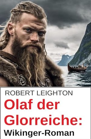 Olaf der Glorreiche: Wikinger-Roman