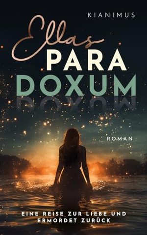 ELLAS PARADOXUM: A Journey to Love and Return