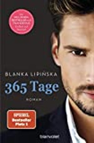 365 Tage: Roman - Das Buch zum NETFLIX-Blockbuster »365 Days« (Laura & Massimo, Band 1)