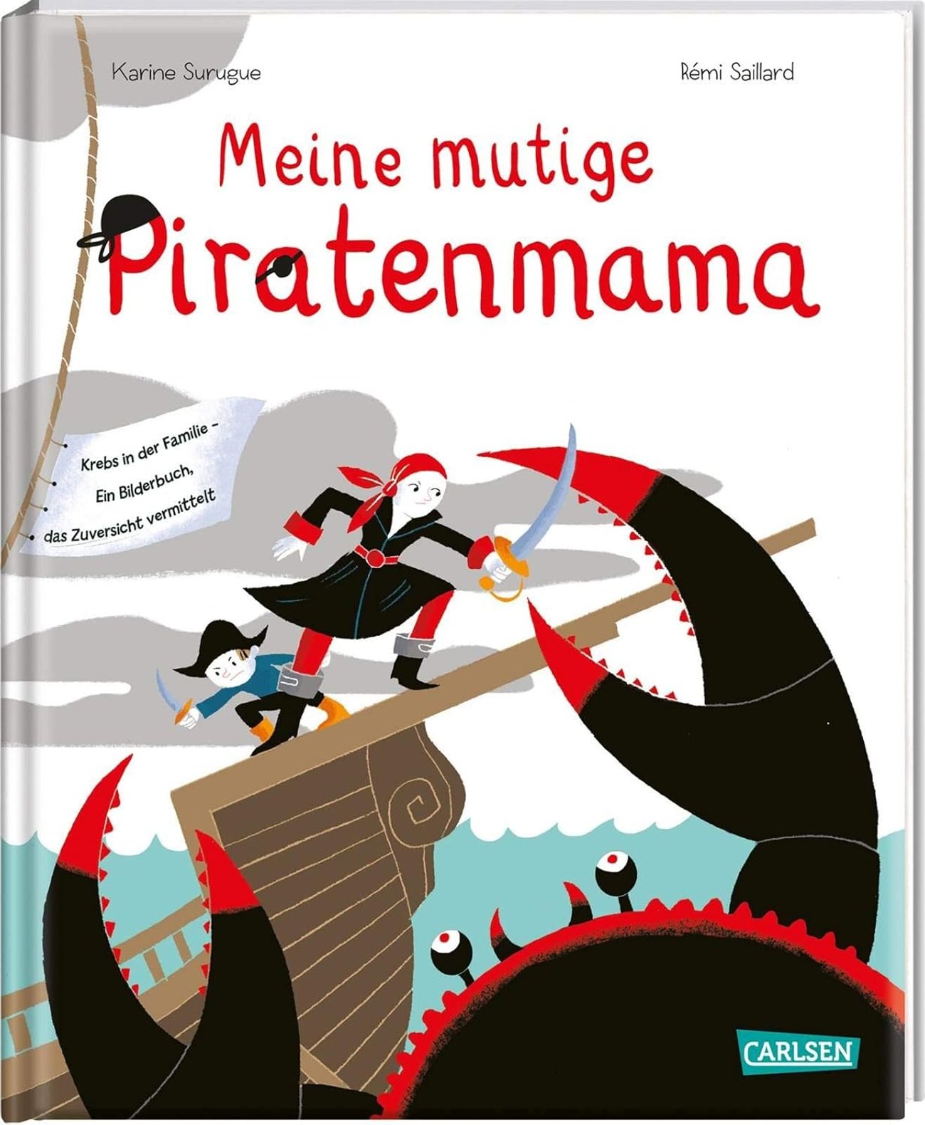 Meine mutige Piratenmama: Krebs in der Familie