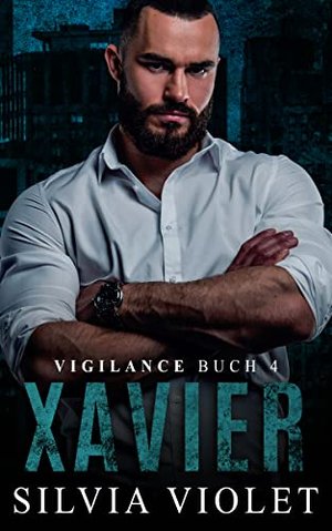 Xavier (Vigilance (Deutsch) 4)