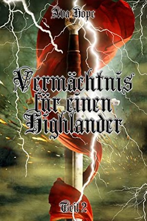 Vermächtnis für einen Highlander: Teil II