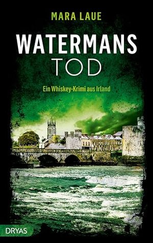 Watermans Tod: Ein Whiskey-Krimi aus Irland (Britcrime)