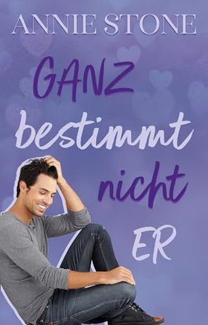 Ganz bestimmt nicht er (Sweetwater Love 1)