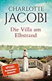 Die Villa am Elbstrand (Elbstrand-Saga 1): Roman
