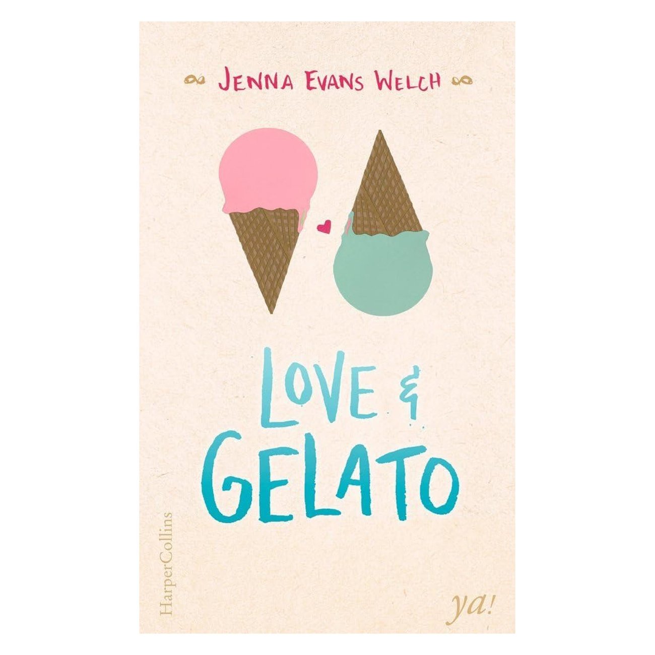 Jenna Evans Welch: Love & Gelato