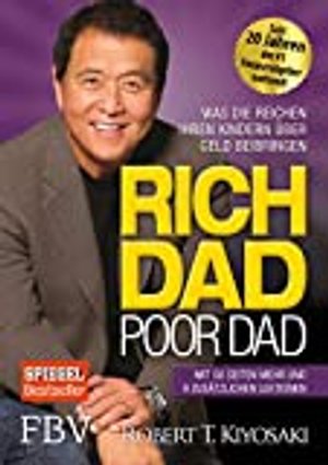 Rich Dad Poor Dad: Was die Reichen ihren Kindern über Geld beibringen