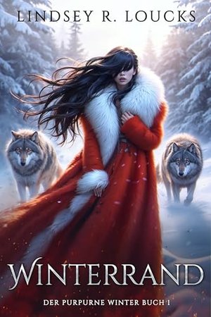 Winterrand: Ein Werwolf-Romanze-Reverse-Harem-Roman (Der Purpurne Winter 1)