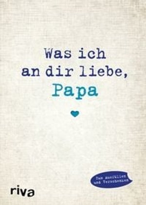 Was ich an dir liebe, Papa