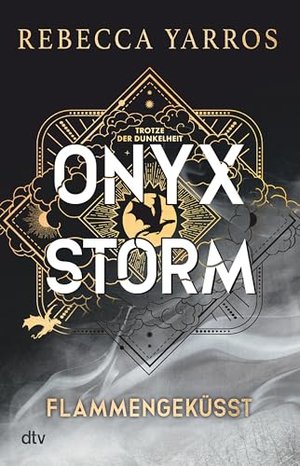 Onyx Storm – Flammengeküsst: Roman (Flammengeküsst-Reihe, Band 3)