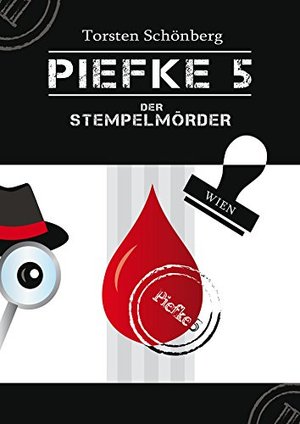 Piefke 5: Der Stempelmörder (Wiener Schmarrn)