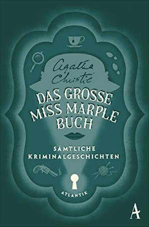Agatha Christie: Das große Miss-Marple-Buch – sämtliche Kriminalgeschichten
