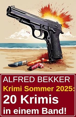 Krimi Sommer 2025: 20 Krimis in einem Band!