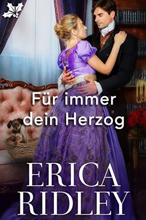 Für immer dein Herzog (Die Herzöge von Weihnacht 12)