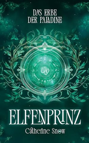 Das Erbe der Paladine: Elfenprinz (Viridis-Saga 1)