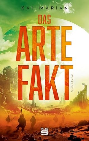 Das Artefakt: Science-Fiction | Tief unter der Erde wartet die Waffe eines Gottes darauf, gefunden w