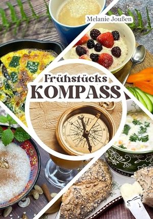 Frühstückskompass: Ratgeber gesunde Ernährung