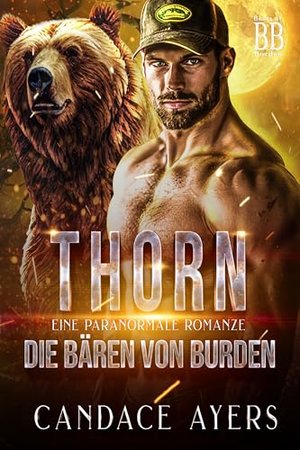 Thorn: Gestaltwandler Liebesroman (Die Bären von Burden 1)