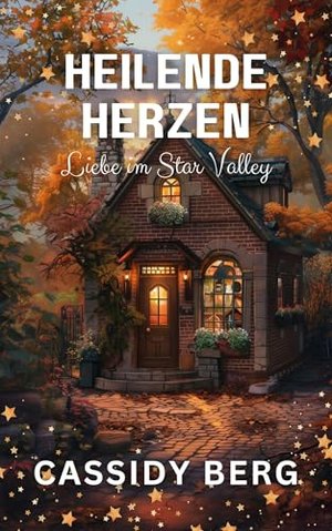 Heilende Herzen (Liebe in Star Valley)