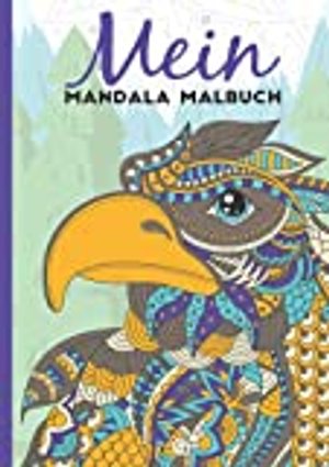 Mein Mandala Malbuch: 50 tierisch tolle Tiermandalas