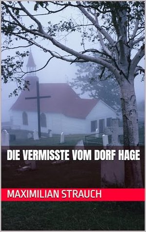 Die vermisste Person aus dem Dorf Hage