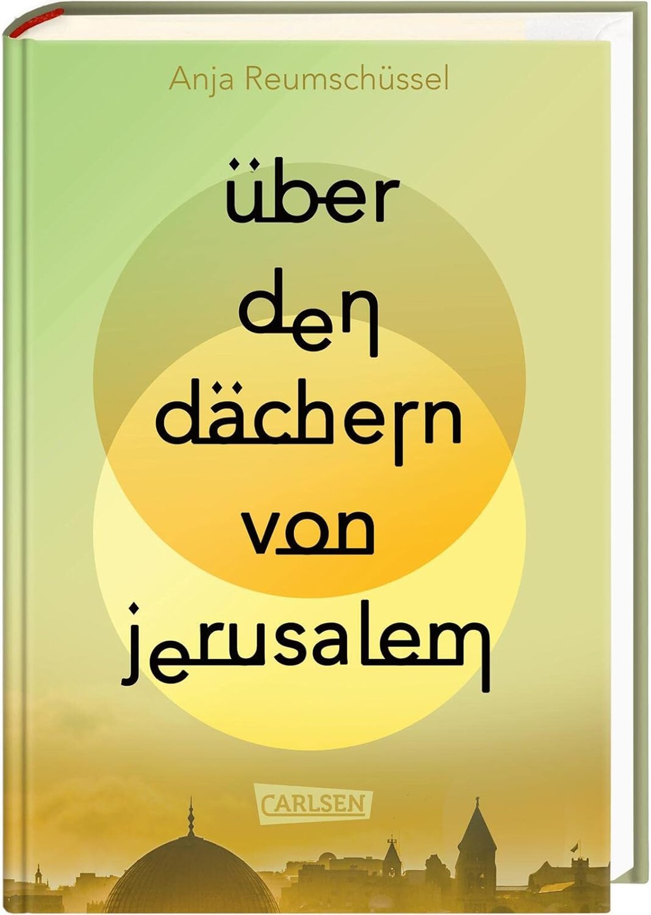 Über den Dächern von Jerusalem: 75 Jahre Israel: Der Konflikt von Juden und Palästinensern gut reche