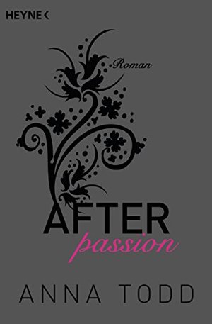 Anna Todd: After passion | Band 1