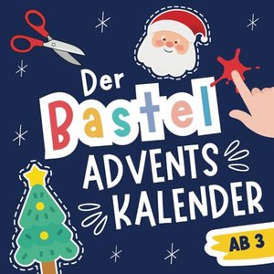 Der Bastel-Adventskalender: