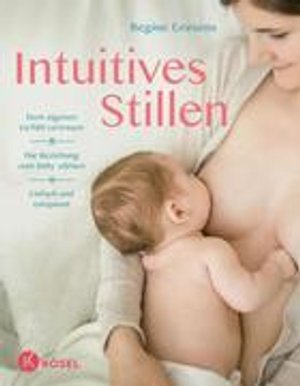 Intuitives Stillen (Buch (kartoniert)), Regine Gresens