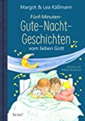 Gute-Nacht-Geschichten vom lieben Gott 