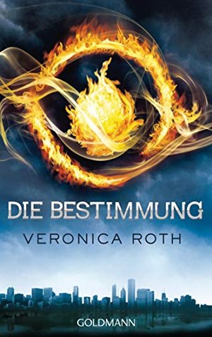 Die Bestimmung: Roman (Die Bestimmung-Reihe)