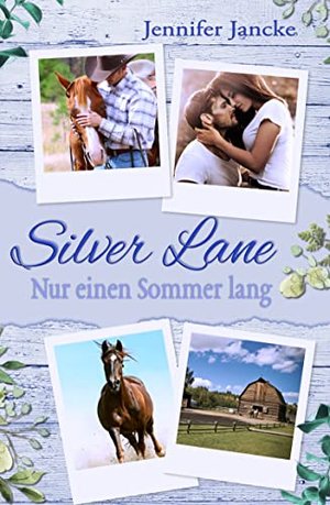 Silver Lane: Nur einen Sommer lang
