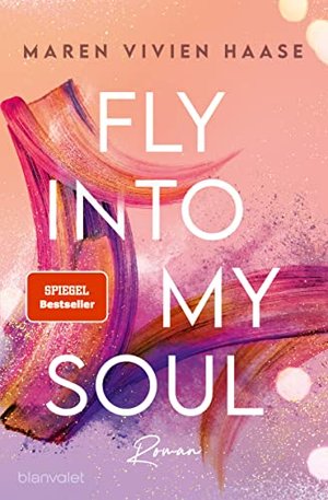 Fly into my Soul: Roman (Move District, Band 3)