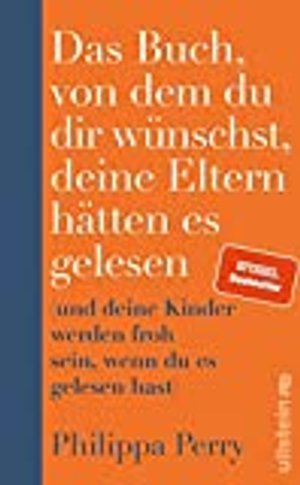 Das Buch, von dem du dir wünschst, deine Eltern hätten es gelesen