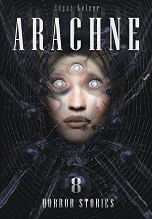 Arachne (Horror Stories 8)