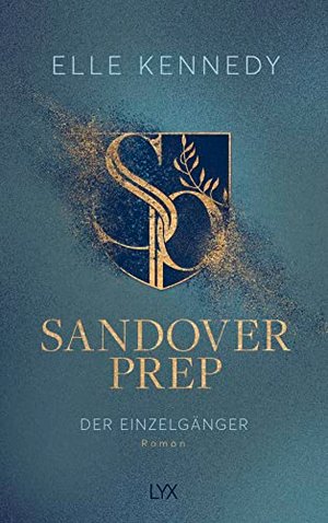 Sandover Prep - Der Einzelgänger (Sandover Prep Serie, Band 2)