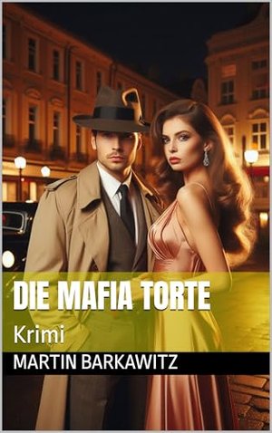 Die Mafia Torte: Krimi (Ein Fall für Jack Reilly 4)