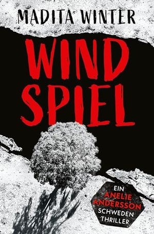 Windspiel: Kriminalroman (Anelie Andersson ermittelt 3)