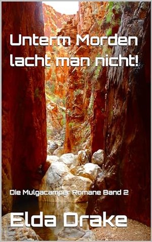 Unterm Morden lacht man nicht! (Die Mulgacamper Romane 2)