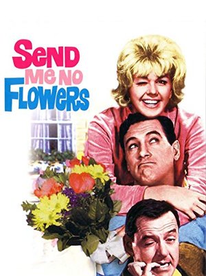 Send Me No Flowers