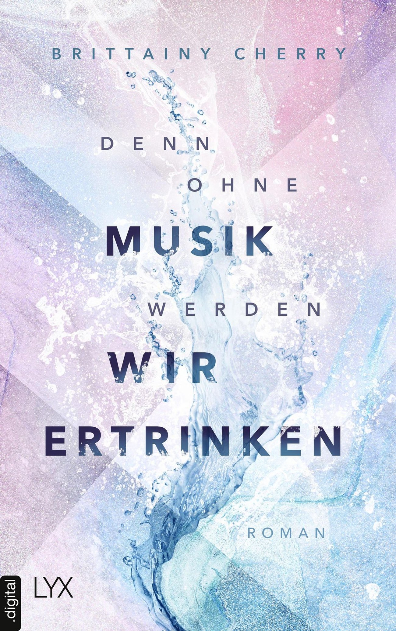 Denn ohne Musik werden wir ertrinken (Mixtape-Reihe, Band 1)