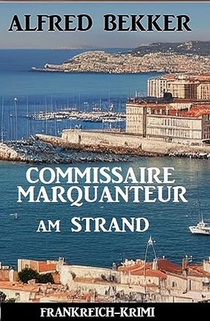 کمیسر مارکونتور در ساحل: تریلر جنایی فرانسوی