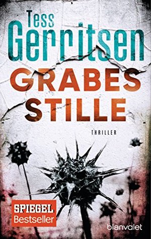 Tess Gerritsen: Grabesstille