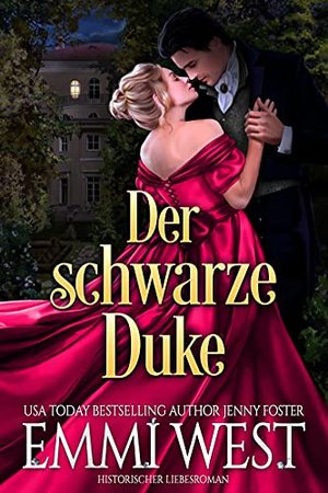 Der schwarze Duke: Historischer Liebesroman